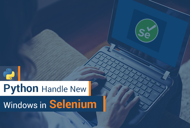 How Does Python Handle New Windows in Selenium?
