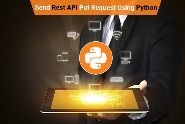 How To Send Rest API Put Request Using Python?