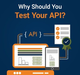 Why Should You Test Your API? (Infographic)