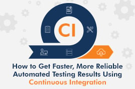 Webinar Questions Answered: How to Get Faster, More Reliable Automated Testing Results Using Continuous Integration
