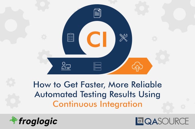 Webinar Questions Answered: How to Get Faster, More Reliable Automated Testing Results Using Continuous Integration