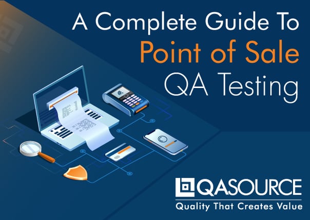A Complete Guide To Point of Sale QA Testing (Infographic)