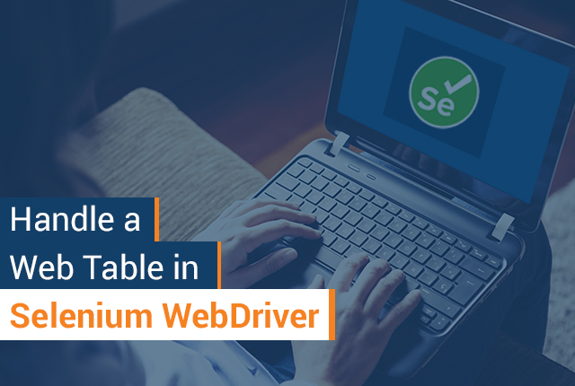 How Do You Manage a Web Table in Selenium WebDriver?