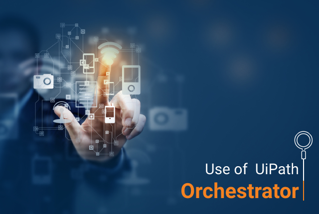 What Is the Use of UiPath Orchestrator?